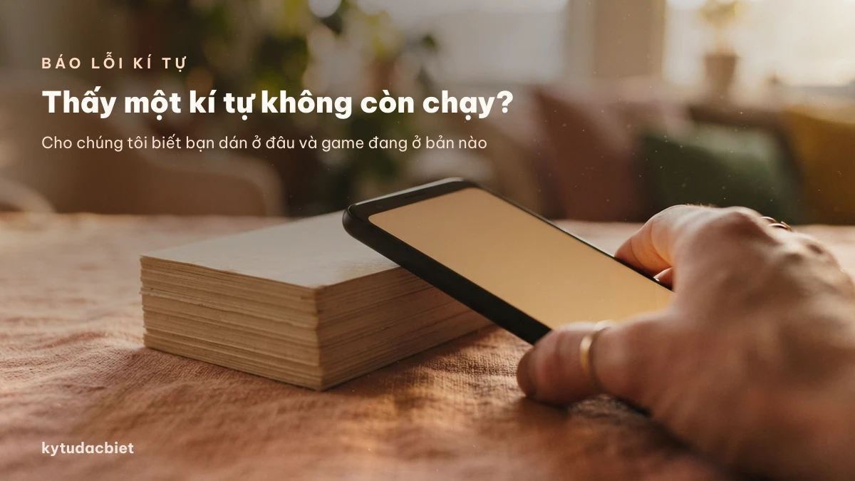 Báo lỗi kí tự đặc biệt không hiển thị được cho kytudacbiet