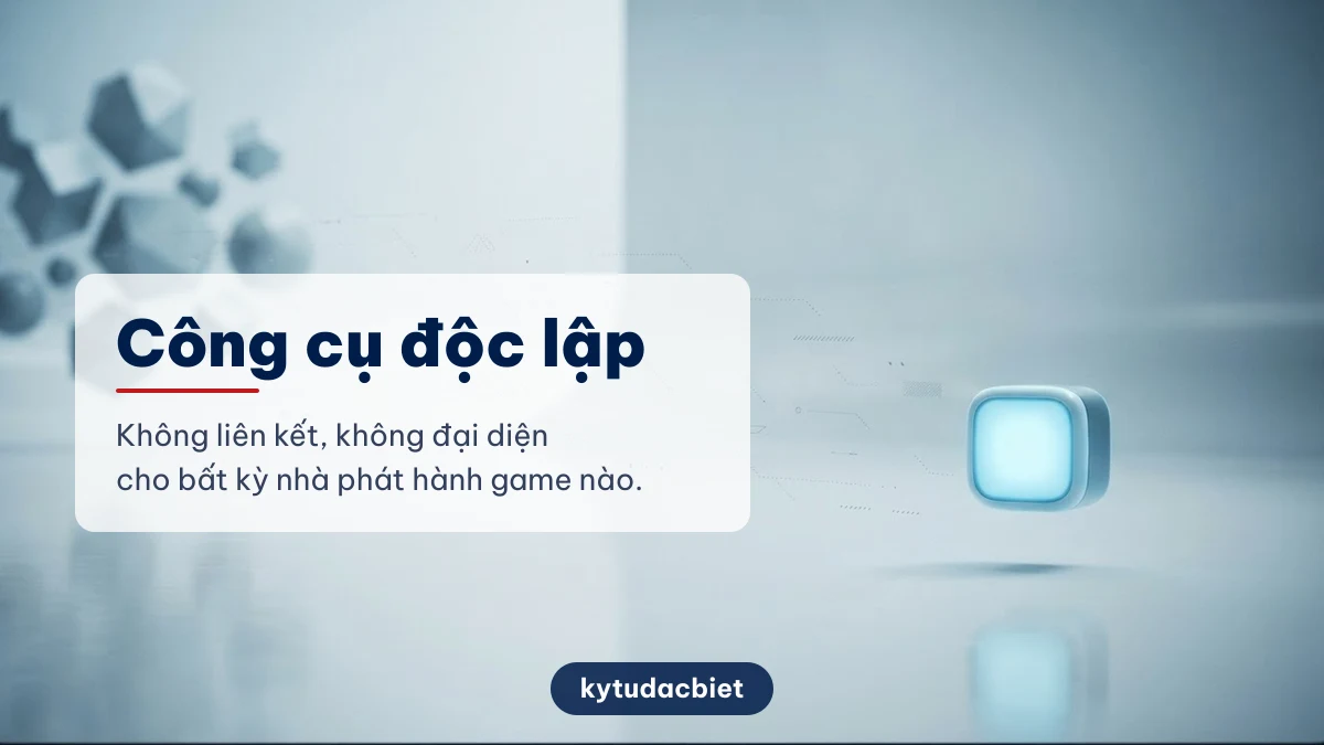 kytudacbiet là công cụ độc lập không liên kết với nhà phát hành game