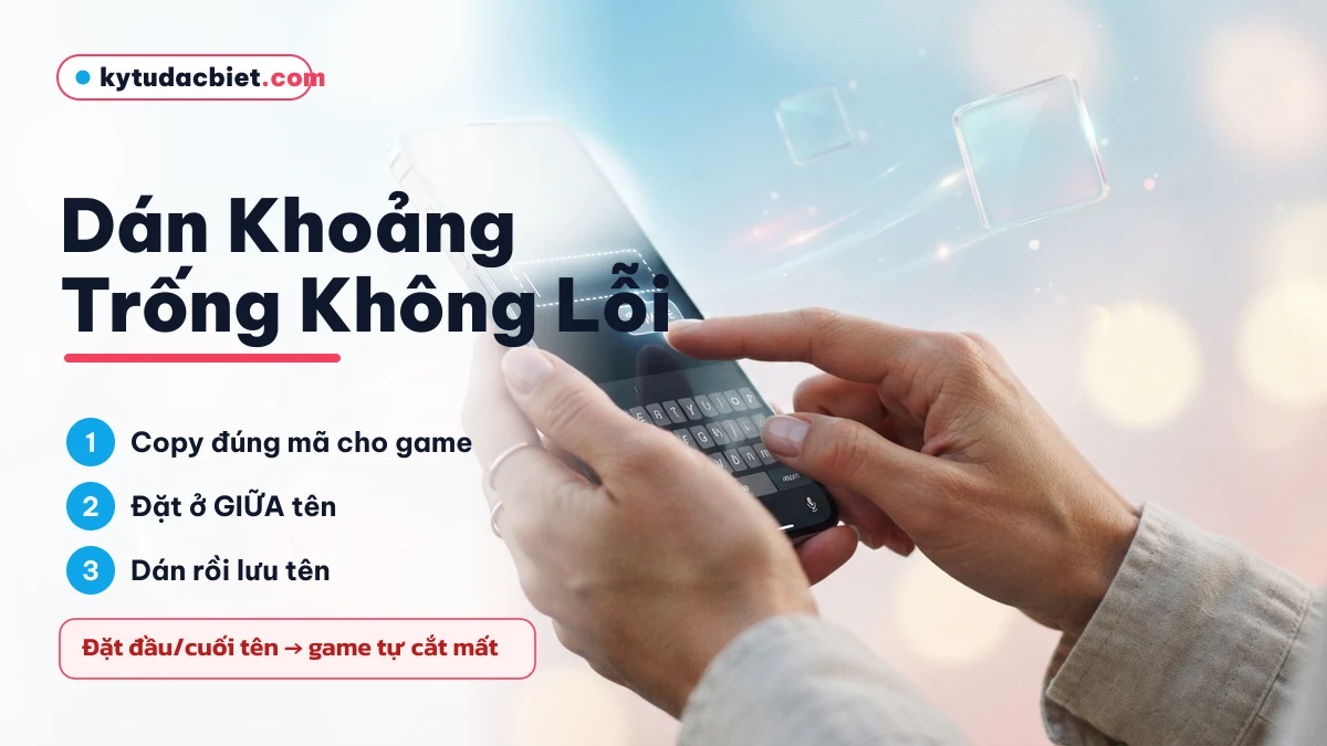 Hướng dẫn dán kí tự khoảng trống không bị lỗi vào tên game